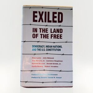 Exiled in the Land of the Free: Democracy, Indian Nations, and the U.S. Constitu